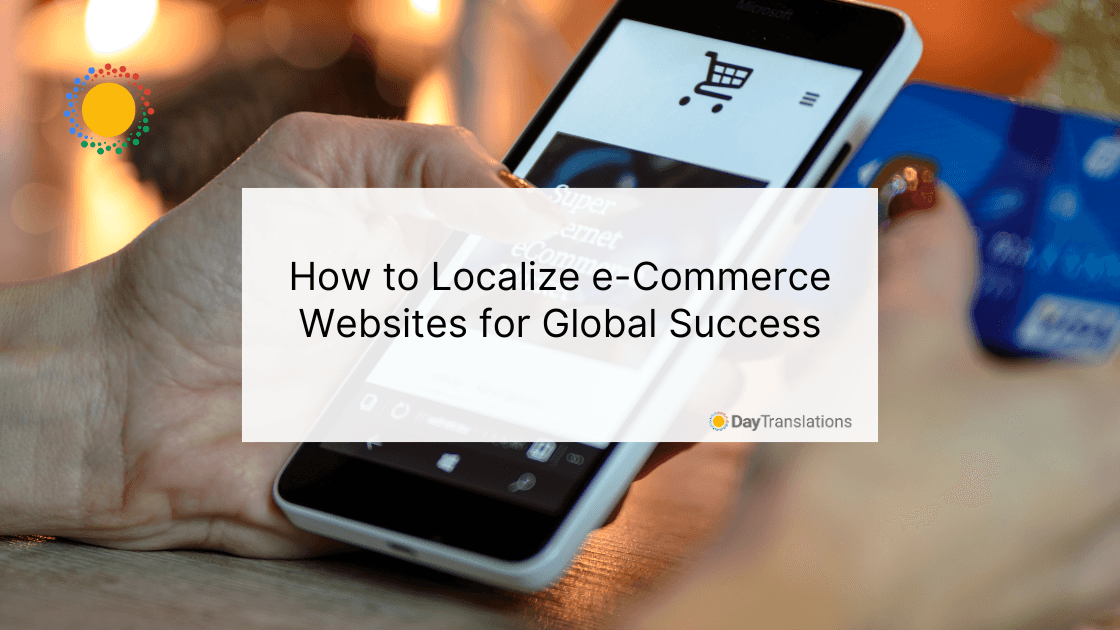 How to Localize e-Commerce Websites for Global Success