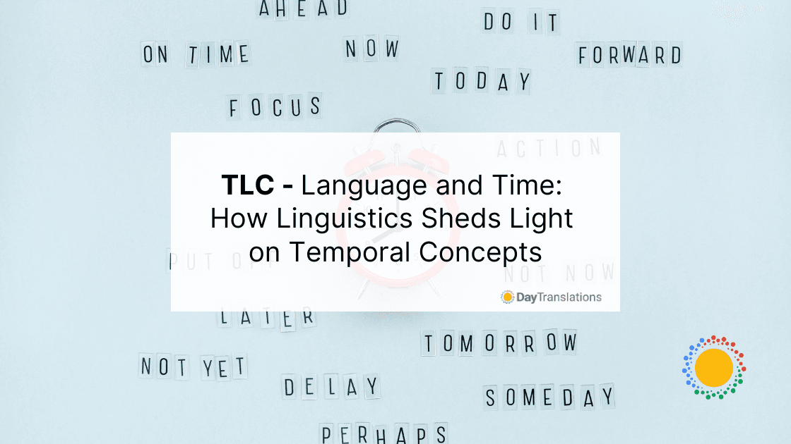 TLC - Language and Time: How Linguistics Sheds Light on Temporal Concepts