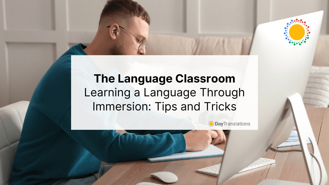 The Language Classroom - Learning a Language Through Immersion Tips and Tricks