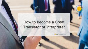 how to become an interpreter or translator