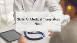 medical translators skills