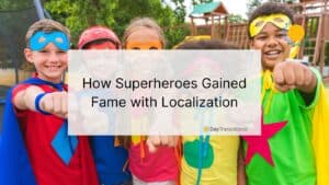 superheroes film localization