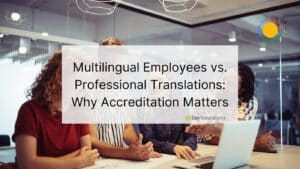 multilingual employees vs professional translations