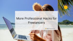 professional freelancing hacks