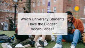 university students with biggest vocabularies