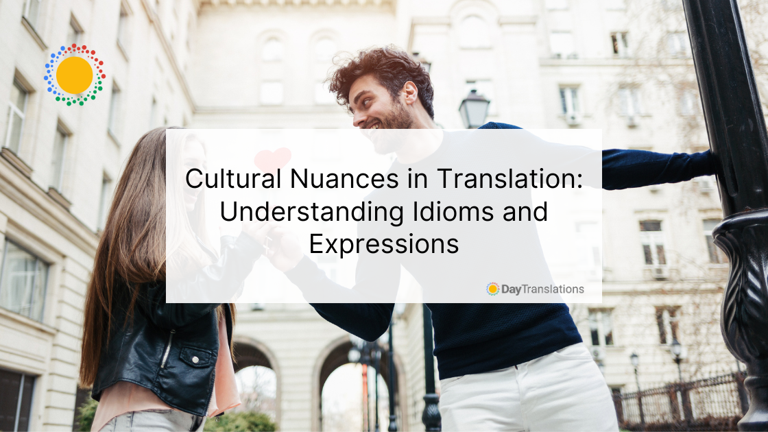 4 June DT - Cultural Nuances in Translation: Understanding Idioms and Expressions