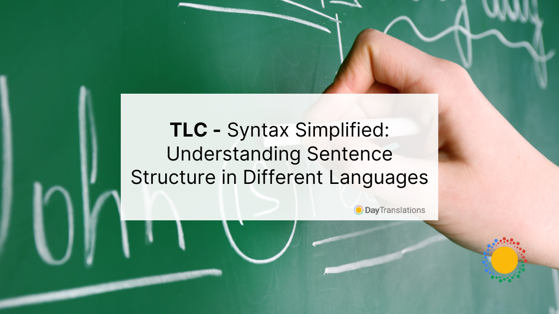 7 June DT - TLC - Syntax Simplified: Understanding Sentence Structure in Different Languages