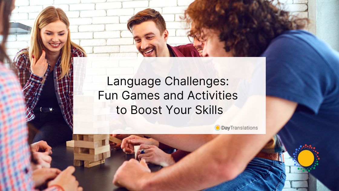 Language Challenges: Fun Games and Activities to Boost Your Skills