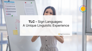 TLC - Sign Languages: A Unique Linguistic Experience