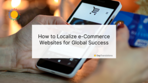 11 July DT - How to Localize e-Commerce Websites for Global Success