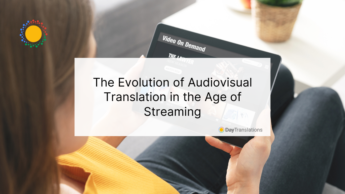 4 July DT - The Evolution of Audiovisual Translation in the Age of Streaming