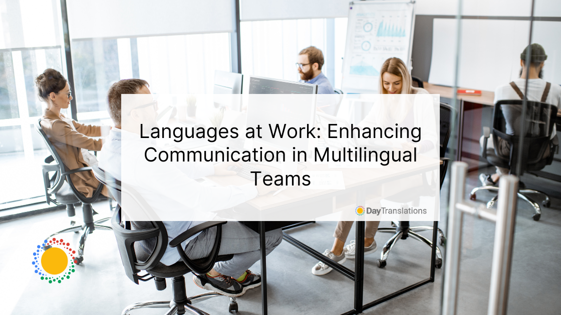 Languages at Work: Enhancing Communication in Multilingual Teams