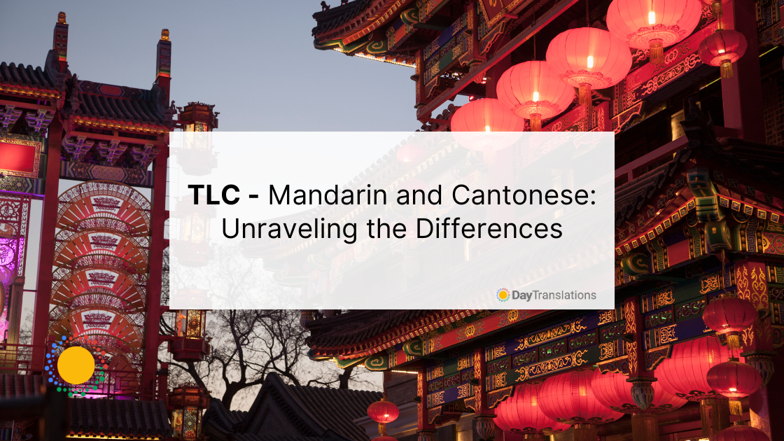 TLC - Mandarin and Cantonese: Unraveling the Differences