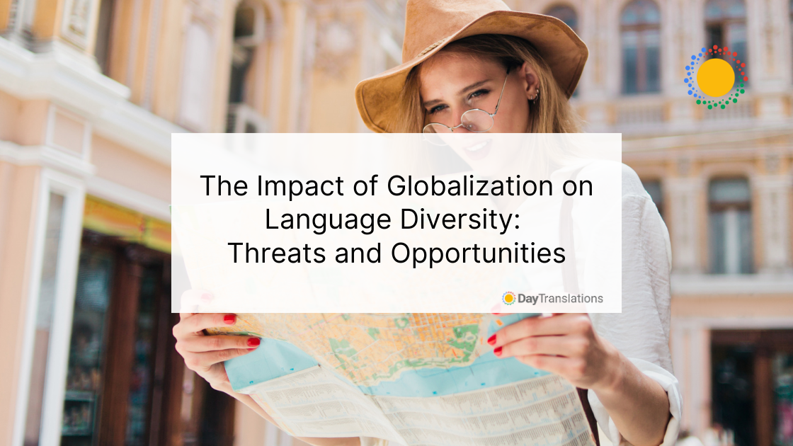 The Impact of Globalization on Language Diversity: Threats and Opportunities