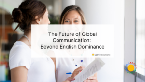 The Future of Global Communication: Beyond English Dominance