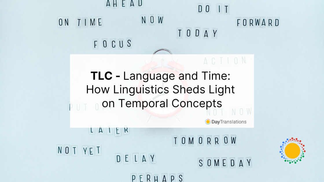 TLC - Language and Time: How Linguistics Sheds Light on Temporal Concepts