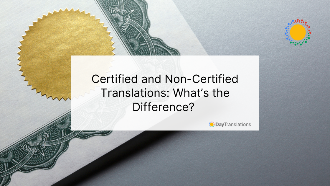 Certified and Non-Certified Translations