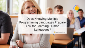 Does Knowing Multiple Programming Languages Prepare You for Learning Human Languages?